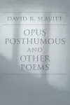 Opus Posthumous and Other Poems cover