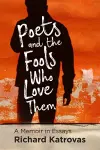 Poets and the Fools Who Love Them cover