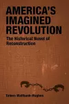 America's Imagined Revolution cover