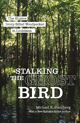 Stalking the Ghost Bird cover