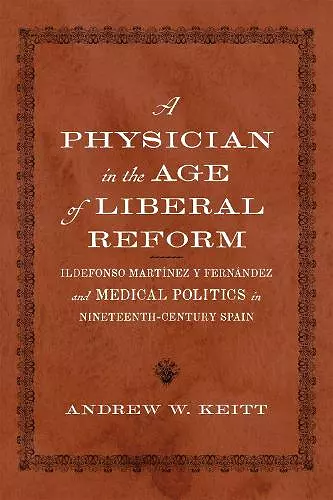 A Physician in the Age of Liberal Reform cover