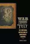 War Fought and Felt cover