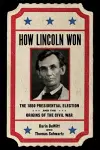 How Lincoln Won cover