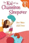 The Kid and the Chameleon Sleepover (The Kid and the Chameleon: Time to Read, Level 3) cover