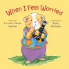 When I Feel Worried cover