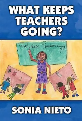 What Keeps Teachers Going? cover