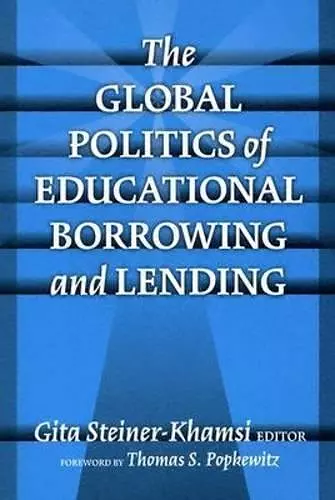 The Global Politics of Educational Borrowing and Lending cover