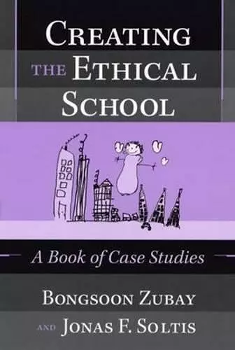 Creating the Ethical School cover