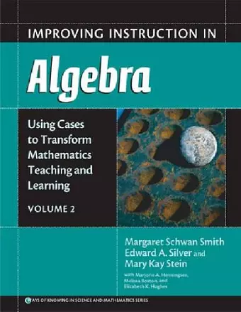 Improving Instruction in Algebra v. 2 cover