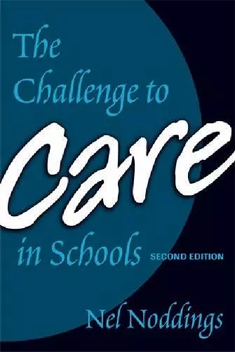 The Challenge to Care in Schools cover