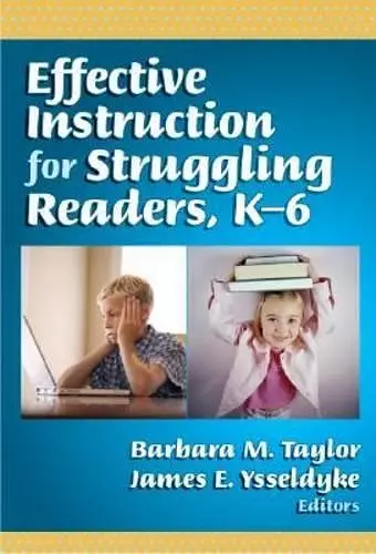 Effective Instruction for Struggling Readers, K-6 cover