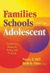 Families, Schools, and the Adolescent cover