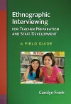 Ethnographic Interviewing for Teacher Preparation and Staff Development cover