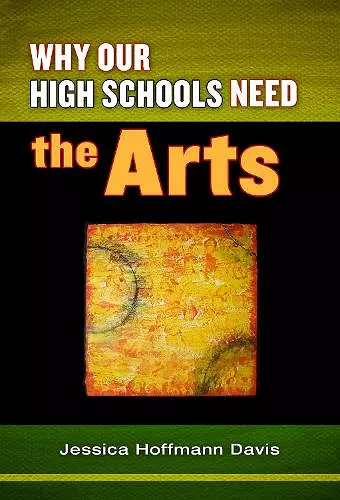 Why Our High Schools Need the Arts cover