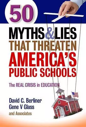 50 Myths and Lies That Threaten America’s Public Schools cover