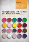 Talking Diversity with Teachers and Teacher Educators cover