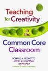 Teaching for Creativity in the Common Core Classroom cover