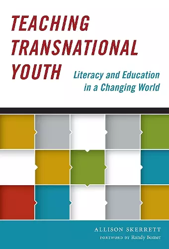 Teaching Transnational Youth—Literacy and Education in a Changing World cover