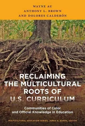 Reclaiming the Multicultural Roots of U.S. Curriculum cover