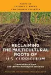 Reclaiming the Multicultural Roots of U.S. Curriculum cover