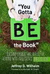 "You Gotta BE the Book" cover