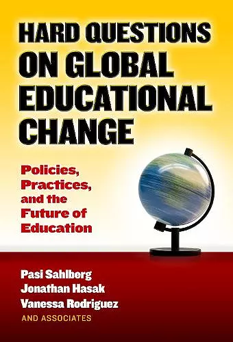 Hard Questions on Global Educational Change cover