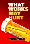 What Works May Hurt cover