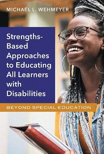 Strengths-Based Approaches to Educating All Learners with Disabilities cover