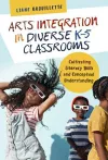 Arts Integration in Diverse K–5 Classrooms cover