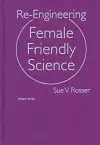 Re-engineering Female Friendly Science cover