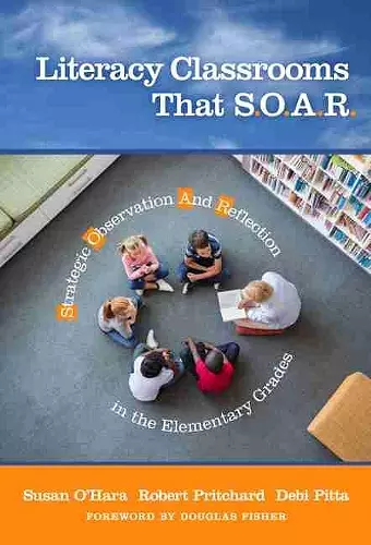 Literacy Classrooms That S.O.A.R. cover