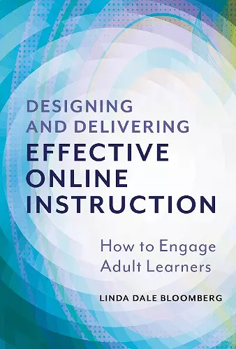 Designing and Delivering Effective Online Instruction cover