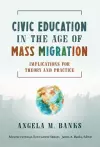 Civic Education in the Age of Mass Migration cover