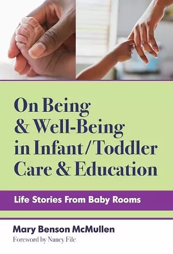 On Being and Well-Being in Infant/Toddler Care and Education cover