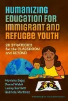 Humanizing Education for Immigrant and Refugee Youth cover