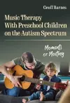 Music Therapy With Preschool Children on the Autism Spectrum cover