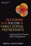 Reckoning With Racism in Family–School Partnerships cover