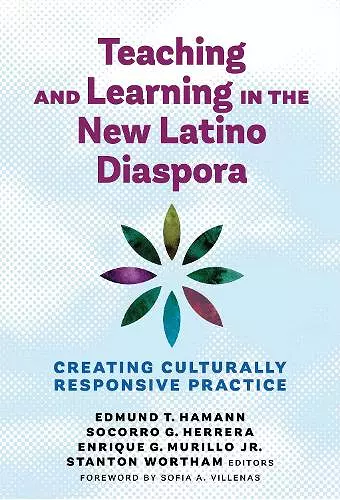 Teaching and Learning in the New Latino Diaspora cover