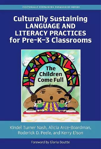 Culturally Sustaining Language and Literacy Practices for Pre-K-3 Classrooms cover
