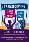 Transforming Early Years Policy in the U.S. cover