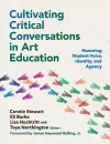 Cultivating Critical Conversations in Art Education cover