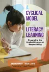A Cyclical Model of Literacy Learning cover