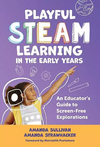 Playful STEAM Learning in the Early Years cover