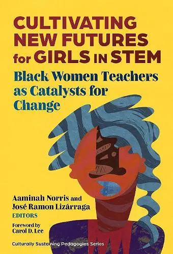 Cultivating New Futures for Girls in STEM cover