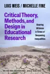 Critical Theory, Methods, and Design in Educational Research cover
