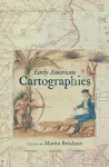 Early American Cartographies cover