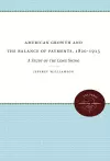 American Growth and the Balance of Payments, 1820-1913 cover