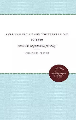 American Indian and White Relations to 1830 cover