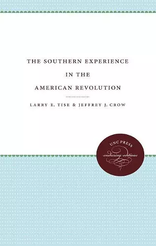 The Southern Experience in the American Revolution cover