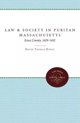 Law and Society in Puritan Massachusetts cover